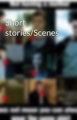 Short stories/Scenes