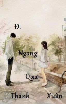 [Short Story] Đi ngang qua thanh xuân