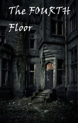 Short Story: The Fourth Floor