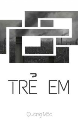 [Short Story] Trẻ Em