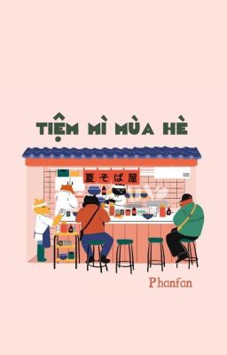 |Shortfic|BTS|NonSA|TIỆM MÌ MÙA HÈ - PHANFAN