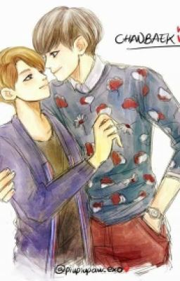 [Shortfic] [ChanBaek] [Chàng ngốc và lũ trẻ đáng yêu]