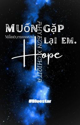 Shortfic | Chihyeon | Muốn gặp lại em.