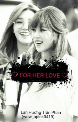 [Shortfic][Eunrong]    ♡For Her Love♡