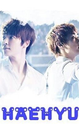 {SHORTFIC/HAEHYUK} GIA SƯ VÀ HỌC SINH CÁ BIỆT