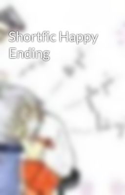 Shortfic Happy Ending