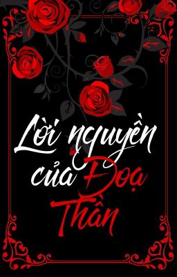 [Shortfic] - LỜI NGUYỀN CỦA ĐOẠ THẦN