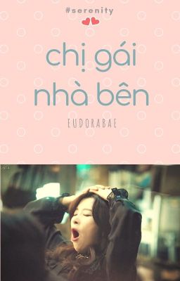 [Shortfic][Seulrene] Chị gái nhà bên