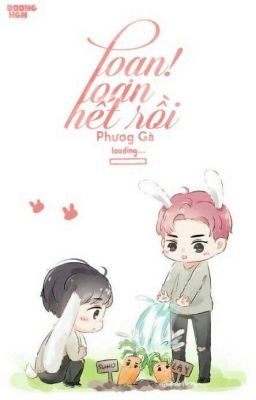 [Shortfic] [Sulay] Loạn! Loạn hết rồi!