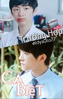 [Shortfic] [Tỉ-Hoành] Trường Hợp Cá Biệt