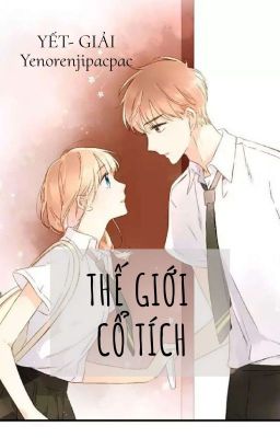 [Shortfic] [Yết- Giải] Thế Giới Cổ Tích