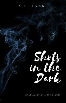 Shots in the Dark