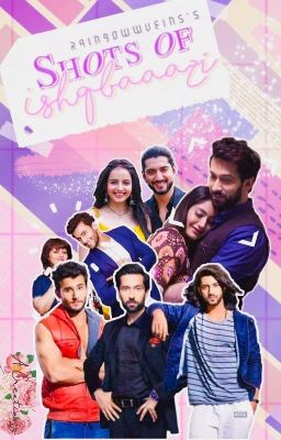 Shots Of Ishqbaazi