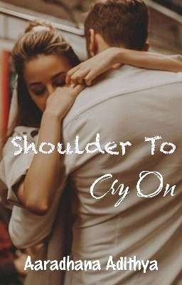 Shoulder To Cry On