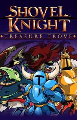 Shovel Knight Characters x Reader {ON HOLD}