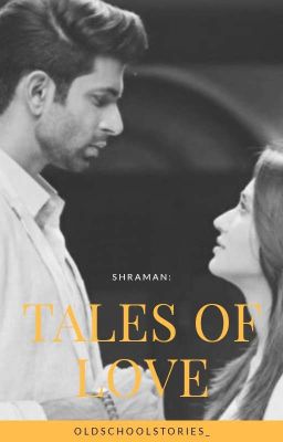 Shraman: Tales Of Love || Completed