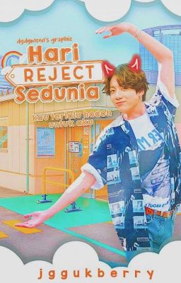 SHS: Hari Reject Sedunia ; jjk ✔