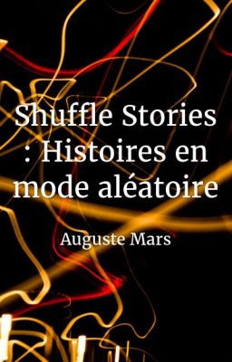 Shuffle Stories : Histoires en mode aléatoire