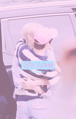 Shy Love | Markjin