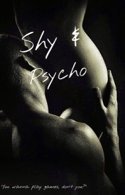 Shy & Psycho