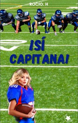 ¡SI CAPITANA!