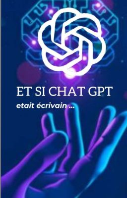 Si chatgpt était écrivain 