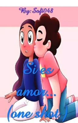 Si es amor (one shot Steven x connie)