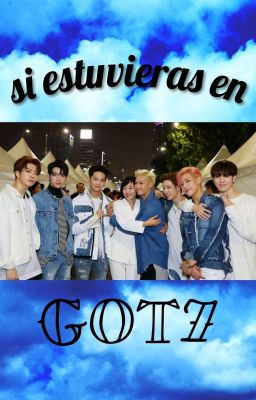 Si Estuvieras En GOT7 Savage