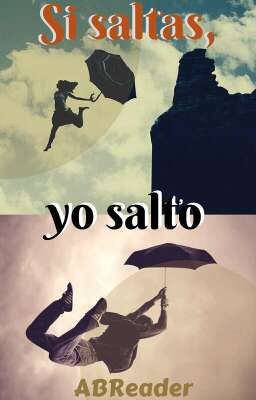 Sí saltas, yo salto☂