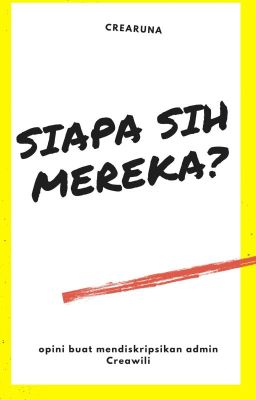 Siapa Sih Mereka?