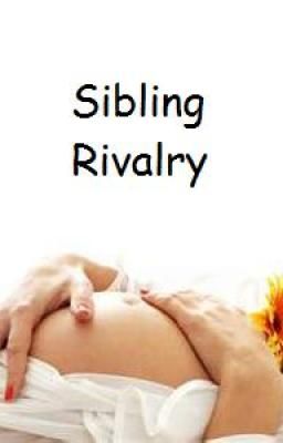 Sibling Rivalry