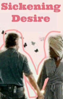 Sickening Desire (Richonne AU)