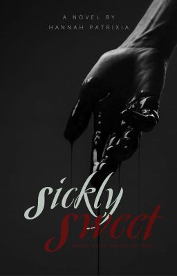 Sickly, Sweet - Book One