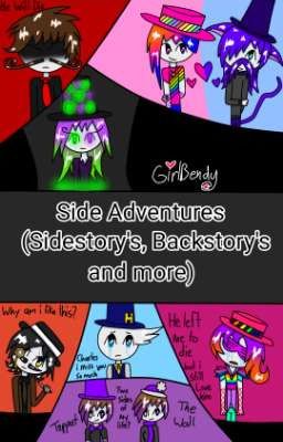 Side Adventures (sidestory's, Backstory's and more)