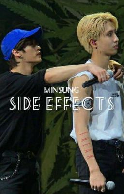 Side Effects ~ Minsung