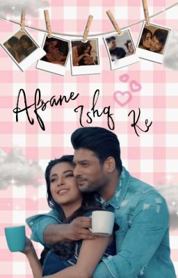 Sidnaaz ~ Afsane Ishq Ke 