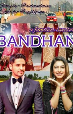 SIDNI'S- BANDHAN- a familiar Love Story...