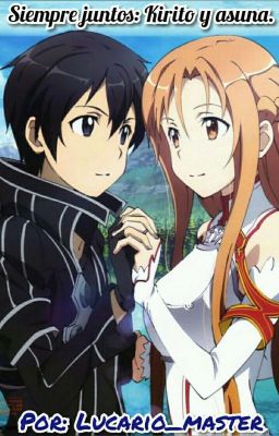 siempre juntos: Kirito y asuna.