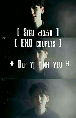 [ Siêu đoản ] [ EXO couples ] Dư vị tình yêu 