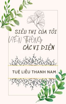 SIÊU THỊ CỦA TÔI LIÊN THÔNG CÁC VỊ DIỆN