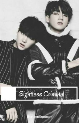 Sightless Criminal 