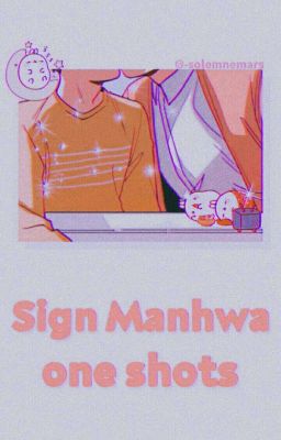 ꒰ « sign manhwa, os» ꒱