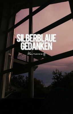 Silberblaue Gedanken