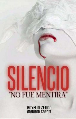 Silencio #1 No fue mentira