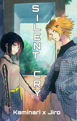 Silent Cry {Kaminari x Jiro}