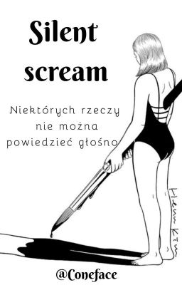 Silent scream ✔