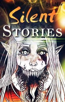 🎃Silent Stories🎃 [✔] 