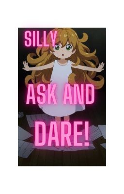 Silly Ask and Dare: Children and good ask and dare