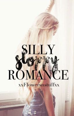 Silly Sloppy Romance