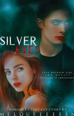 Silver Eyes [ON GOING]